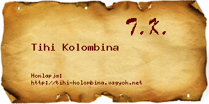 Tihi Kolombina névjegykártya